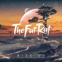 Rise Up - TheFatRat