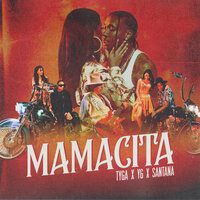 MAMACITA - Tyga, YG, Carlos Santana