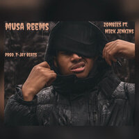 Zombies - Musa Reems, Mick Jenkins