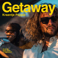 Getaway - Kraantje Pappie