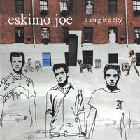 Life Is Better With You - Eskimo Joe