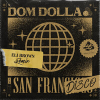 San Frandisco - Dom Dolla, Eli Brown
