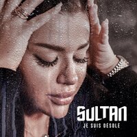 Je suis désolé - Sultan