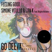 Feeling Good - Simone Vitullo, Liva K, Brigitte Wickens