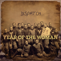 Year of the Woman - Dispatch