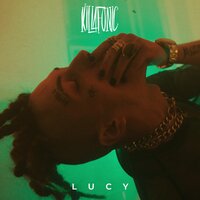 Lucy - Killa Fonic