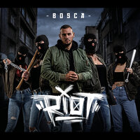 Riot - Bosca