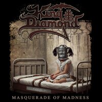 Masquerade of Madness - King Diamond