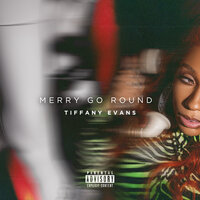 Merry Go Round - Tiffany Evans