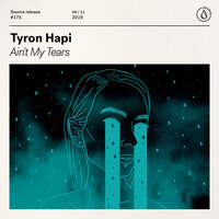 Ain't My Tears - Tyron Hapi