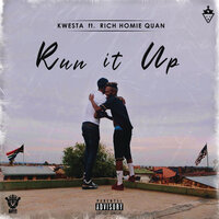 Run It Up - Kwesta, Rich Homie Quan