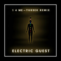 1 4 Me - Electric Guest, Yuksek