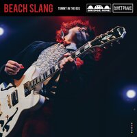 Tommy in the 80s - Beach Slang