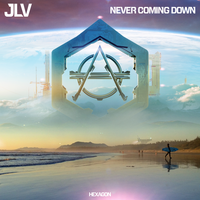 Never Coming Down - JLV