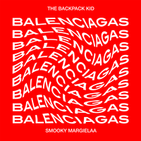 Balenciagas - The Backpack Kid, Smooky MarGielaa