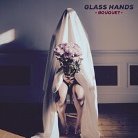 Bouquet - Glass Hands