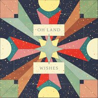 Wishes - Oh Land