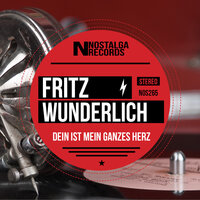 Dein Ist Mein Ganzes Herz - Fritz Wunderlich