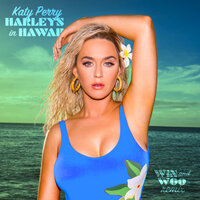 Harleys In Hawaii - Katy Perry, Win and Woo