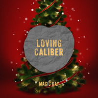 Magic Day - Loving Caliber, Mia Niles