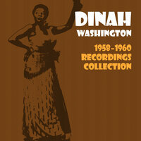 That's All There Is To What - Dinah Washington