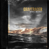 Graveracer - Michael Malarkey