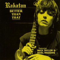 (The Sea) Even Though They Know - RAKATAN feat. Mick Taylor & Noel Redding, Rakatan, Mick Taylor
