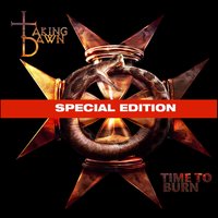 Time To Burn - Taking Dawn