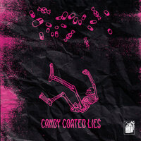 Candy Coated Lie$ - 