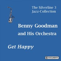 Somebody Stole My Gal - Benny Goodman and His Orchestra