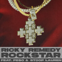 Rockstar - Ricky Remedy, Stoop Lauren, Pe$o