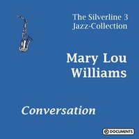 All God`s Chillun Got Rhythm - Mary Lou Williams, Williams Mary Lou