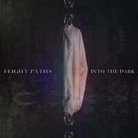 Into the Dark - Flight Paths