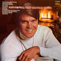 It Must Be Getting Close To Christmas - Glen Campbell