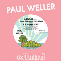Starlite - Paul Weller, Drop Out Orchestra