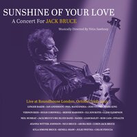 Sunshine of Your Love - Nitin Sawhney, Ian Anderson, Ginger Baker