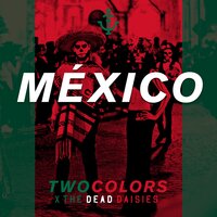 México - The Dead Daisies