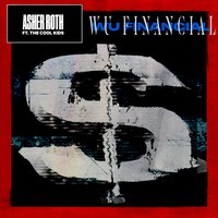 Wu Financial - Asher Roth, The Cool Kids