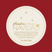 Un Año Más - Carlos Rivera, Reik, Pandora