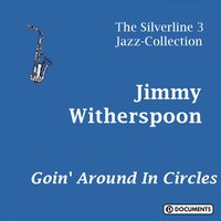 I’m Just A Country Boy - Jimmy Witherspoon, Witherspoon Jimmy