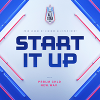 Start It Up - League of Legends, PRBLM CHLD, new.wav