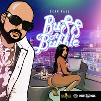 Buss a Bubble - Sean Paul