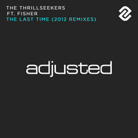 The Last Time - The Thrillseekers, Fisher, Store N Forward
