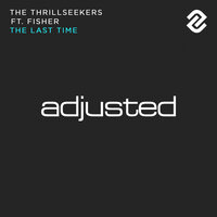 The Last Time - The Thrillseekers, Fisher
