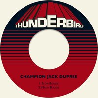 Nasty Boogie - Champion Jack Dupree