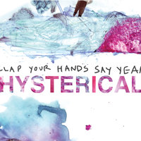 Yesterday, Never - Clap Your Hands Say Yeah