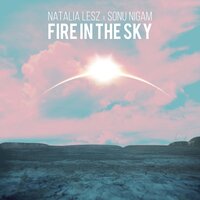 Fire in the Sky - Natalia Lesz, Sonu Nigam