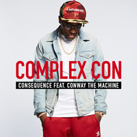 Complex Con - Consequence, CONWAY THE MACHINE