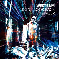 Don't Look Back In Anger - WestBam