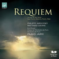 Requiem Op. 48: VI. Libera me - Paavo Järvi, Orchestre De Paris, Matthias Goerne
